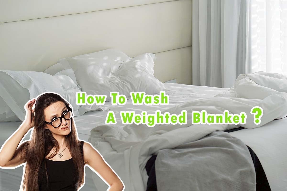 How To Wash A Weighted Blanket: Steps To Follow | Ducane Dry Cleaner